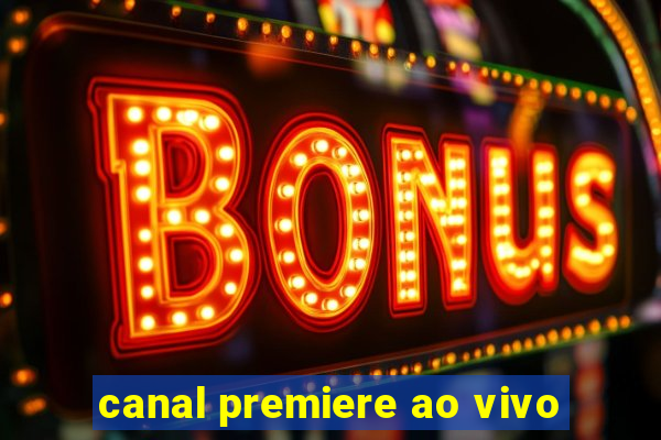 canal premiere ao vivo